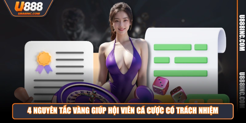 4 nguyên tắc vàng giúp hội viên cá cược có trách nhiệm