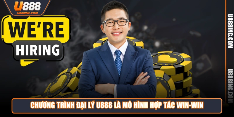 chuong trinh dai ly u888 la mo hinh hop tac win win Chương trình đại lý U888 là mô hình hợp tác win-win