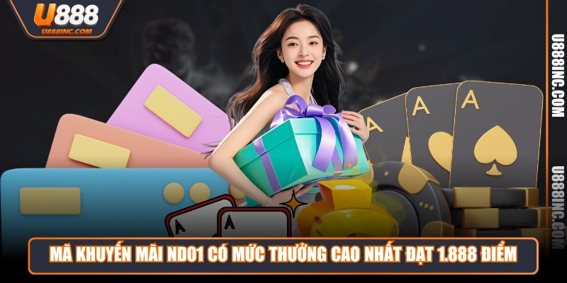 ma khuyen mai nd01 co muc thuong cao nhat dat 1888 diem Mã khuyến mãi ND01 có mức thưởng cao nhất đạt 1.888 điểm