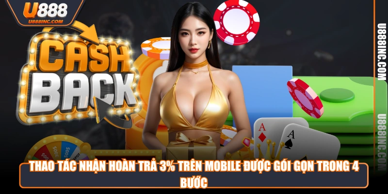 thao tac nhan hoan tra 3 tren mobile duoc goi gon trong 4 buoc Thao tác nhận hoàn trả 3% trên mobile được gói gọn trong 4 bước