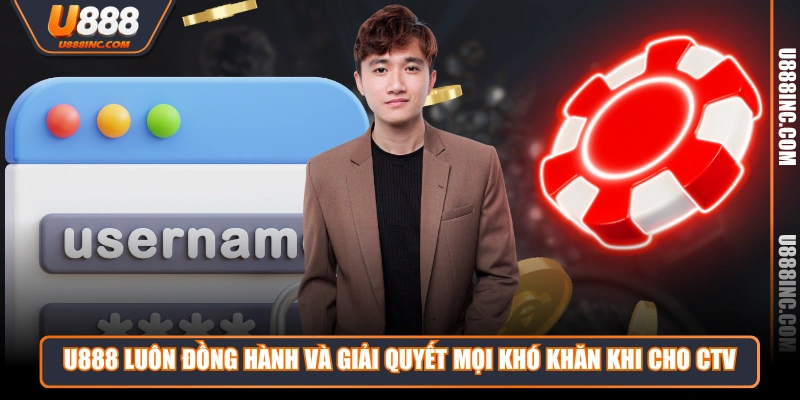 u888 luon dong hanh va giai quyet moi kho khan khi cho ctv U888 luôn đồng hành và giải quyết mọi khó khăn khi cho CTV